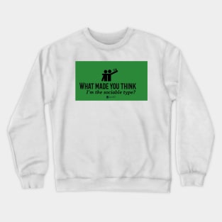 Non Sociable Crewneck Sweatshirt